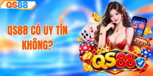 QS88 Có Uy Tín Không