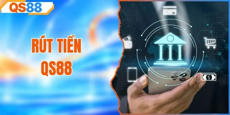 Rút Tiền QS88